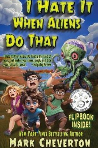 Cover of I Hate It When Aliens Do That