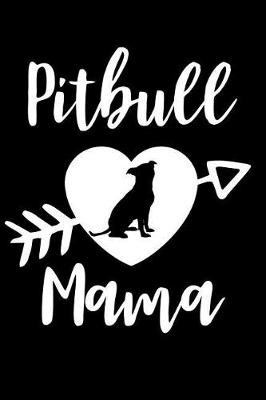 Book cover for Pitbull Mama