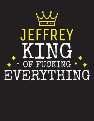 Book cover for JEFFREY - King Of Fucking Everything