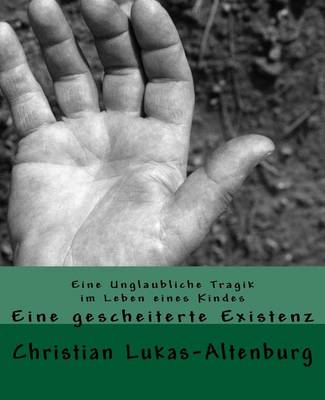 Book cover for Eine Unglaubliche Tragik Im Leben Eines Kindes