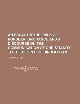 Book cover for An Essay on the Evils of Popular Ignorance and a Discourse on the Communication of Christianity to the People of Hindoostan