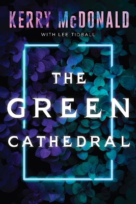 Book cover for The Green Cathedral