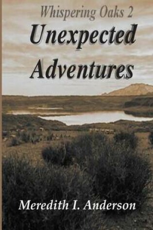 Cover of Whispering Oaks 2, Unexpected Adventures