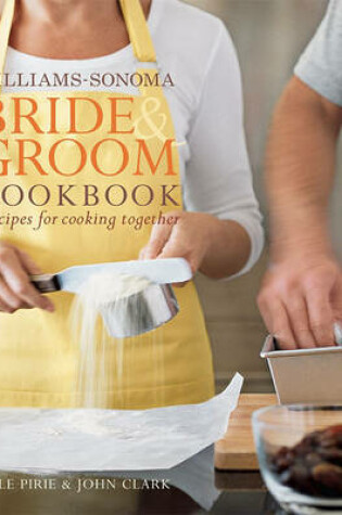 Cover of Williams-Sonoma Bride & Groom Cookbook