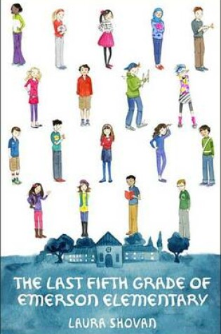 Cover of The Last Fifth Grade of Emerson Elementary