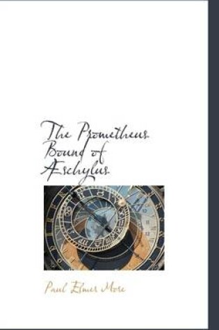 Cover of The Prometheus Bound of Schylus