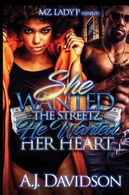 Book cover for She Wanted The Streets, He Wanted Her Heart