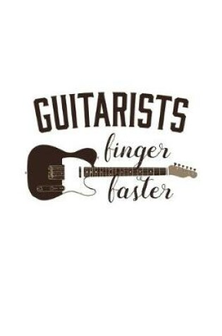 Cover of Guitarists Finger Faster