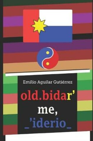 Cover of old.bidar' me, _'iderio_