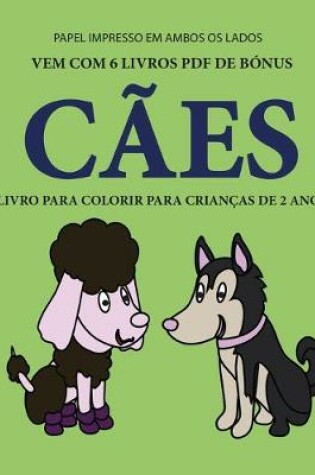 Cover of Livro para colorir para crianças de 2 anos (Cães)