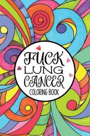 Cover of Fuck Lung Cancer Coloring Book