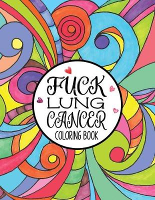 Book cover for Fuck Lung Cancer Coloring Book