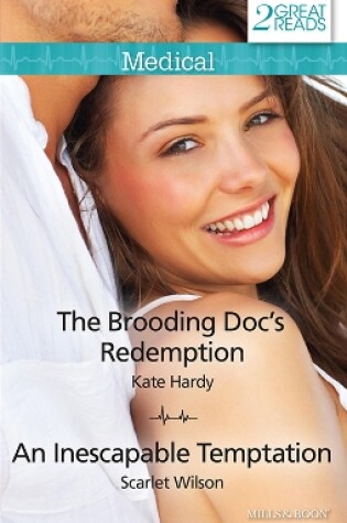 Cover of The Brooding Doc's Redemption/An Inescapable Temptation