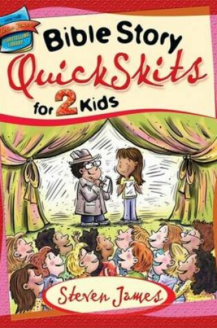 Cover of Bible Story QuickSkits for 2 Kids