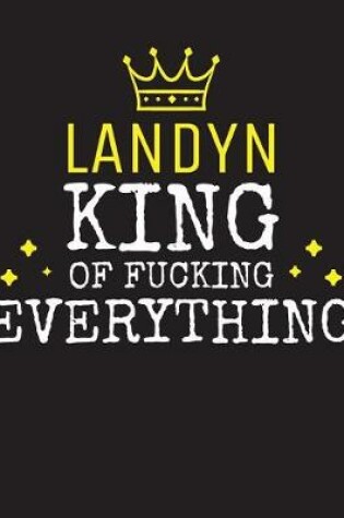 Cover of LANDYN - King Of Fucking Everything