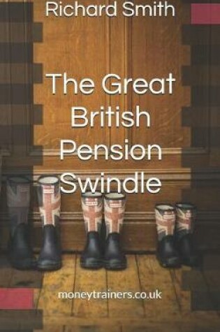 Cover of The Great British Pension Swindle