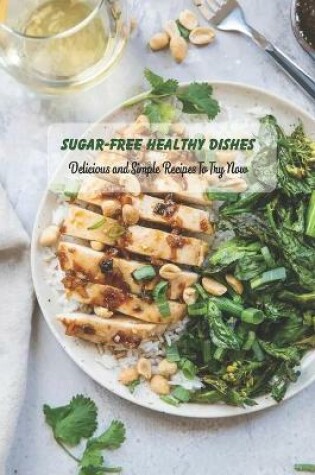 Cover of Sugar-Free Healthy Dishes
