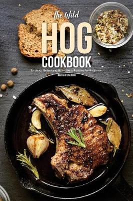 Book cover for The Wild Hog Cookbook