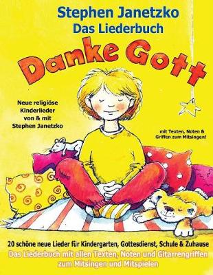 Book cover for Danke Gott - 20 schoene neue Lieder fur Kindergarten, Gottesdienst, Schule und Zuhause