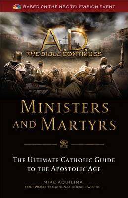 Book cover for A.D. the Bible Continues: Ministers & Martyrs
