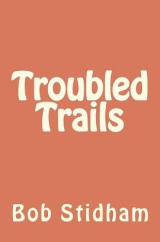 Cover of Troubled Trails