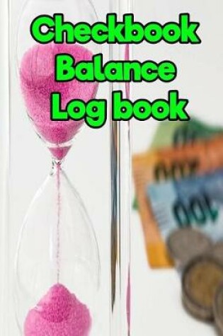Cover of Checkbook Balance Log Book