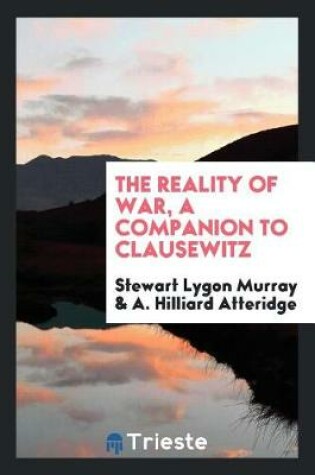 Cover of The Reality of War, a Companion to Clausewitz