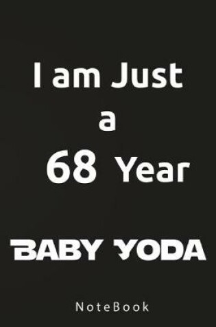 Cover of I am Just a 68 Year Baby Yoda