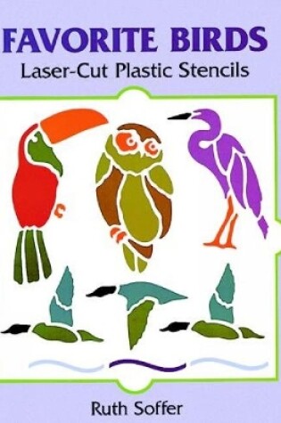 Cover of Favorite Birds Laser-Cut Plastic Stencils