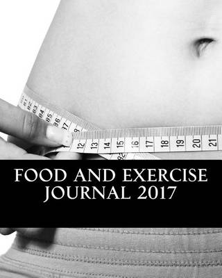 Book cover for Food and Exercise Journal 2017