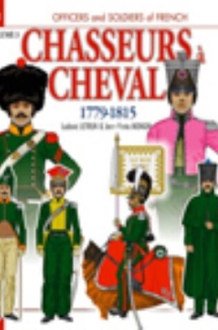 Cover of Chasseurs a Cheval Volume 3