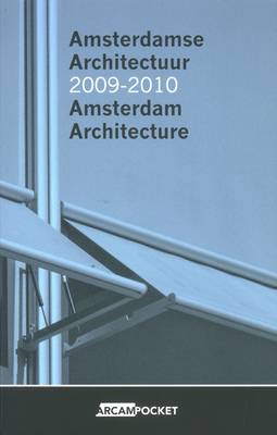 Book cover for Amsterdam Architecture 2009-2010. Arcam 23