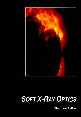 Cover of Soft X-Ray Optics