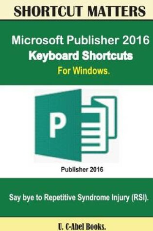 Cover of Microsoft Publisher 2016 Keyboard Shortcuts For Windows