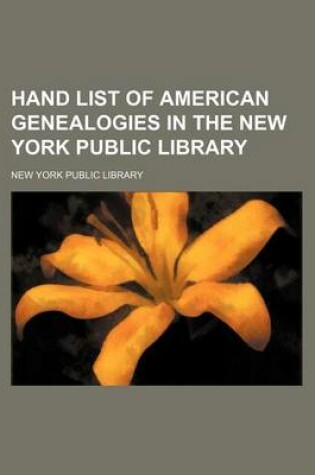 Cover of Hand List of American Genealogies in the New York Public Library