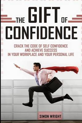 Book cover for The Gift Of Confidence