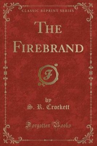 Cover of The Firebrand (Classic Reprint)
