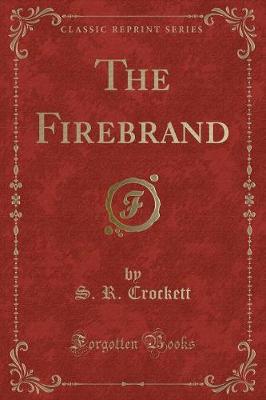 Book cover for The Firebrand (Classic Reprint)