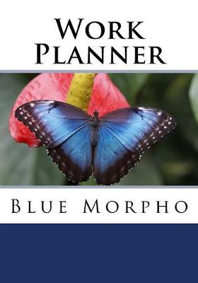 Book cover for Work Planner - Blue Morpho