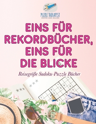 Book cover for Eins fur Rekordbucher, eins fur die Blicke Reisegroesse Sudoku-Puzzle Bucher