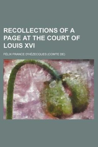 Cover of Recollections of a Page at the Court of Louis XVI