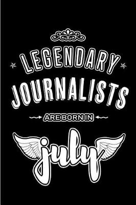 Book cover for Legendary Journalists are born in July