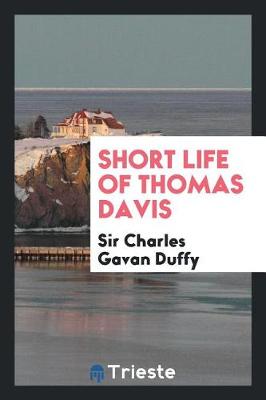 Book cover for Short Life of Thomas Davis