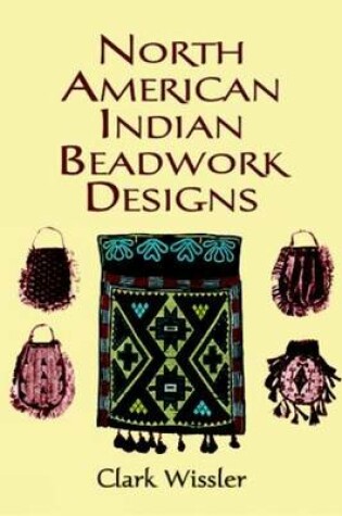 Cover of North American Indian Beadwork Designs