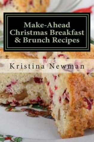 Cover of Make-Ahead Christmas Breakfast & Brunch Recipes