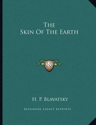 Book cover for The Skin Of The Earth