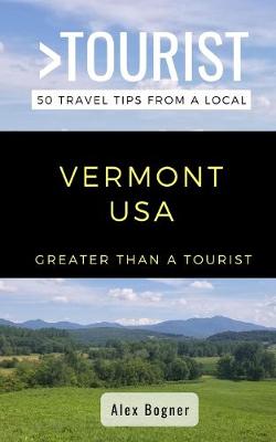Cover of Greater Than a Tourist-Vermont USA