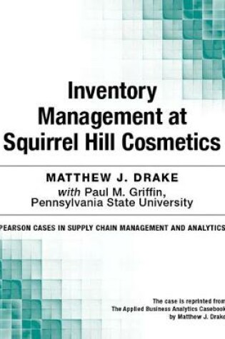 Cover of Inventory Management at Squirrel Hill Cosmetics