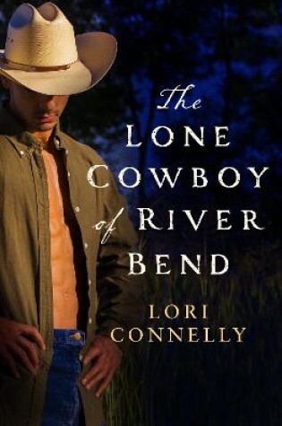 Cover of The Lone Cowboy of River Bend