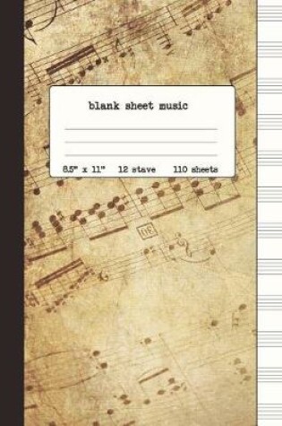 Cover of Blank Sheet Music Notebook / Songwriting Journal / Manuscript Paper / 12 Stave
